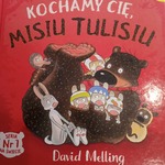 Okładka książki: Kochamy Cię Misiu Tulisiu